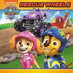 Rescue Wheels (Paw Patrol) -- Random House
